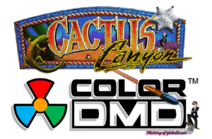 Cactus Canyon ColorDMD