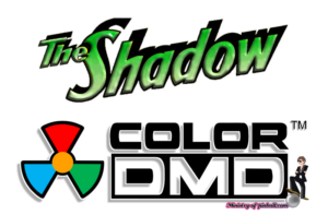 The Shadow ColorDMD