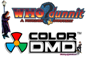 Who Dunnit ColorDMD